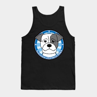 Life is Better With an American Bulldog Tank Top